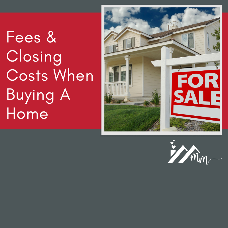 Fees and Closing Costs When Buying a Home
